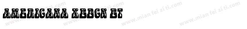 Americana XBdCn BT字体转换